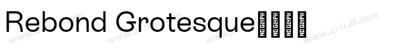 Rebond Grotesque字体转换